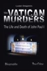 Image for The Vatican Murders : The Life and Death of John Paul I