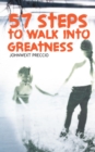 Image for 57 Steps to Walk into Greatness