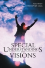 Image for Special Understandings and Visions