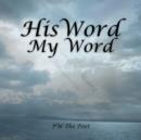 Image for His Word My Word