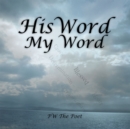 Image for His Word My Word