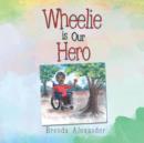 Image for Wheelie is Our Hero