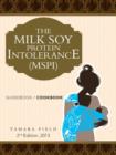 Image for THE Milk Soy Protein Intolerance (Mspi) : Guidebook / Cookbook