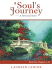 Image for Soul&#39;s Journey: a Personal Story: Book One: Chapters 1-10