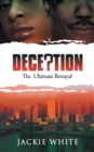 Image for Deception: The Ultimate Betrayal