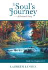 Image for A Soul&#39;s Journey : A Personal Story: Book Two: Chapters 11-15