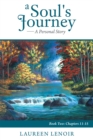 Image for Soul&#39;s Journey: a Personal Story: Book Two: Chapters 11-15