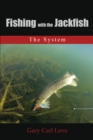 Image for Fishing with the Jackfish: The System