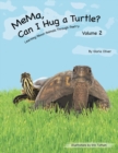 Image for Mema, Can I Hug a Turtle?: Learning About Animals Through Poetry. Volume 2.