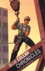 Image for Blue Collar Chronicles