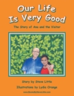Image for Our Life Is Very Good: The Story of Ana and the Visitor.
