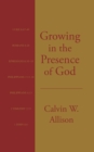 Image for Growing in the Presence of God