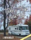 Image for Take a Trip with Us