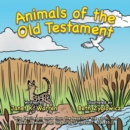 Image for Animals of the Old Testament