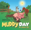 Image for Muddy Day: By Gomer Pig