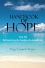 Image for Handbook of Hope: First Aid for Surviving the Suicide of a Loved One