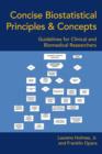 Image for Concise Biostatistical Principles &amp; Concepts : Guidelines for Clinical and Biomedical Researchers