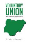 Image for Voluntary Union : A Centenary Imperative