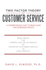 Image for Two Factor Theory of Customer Service: A Comprehensive, Easy to Read Guide for Increasing Profits