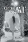Image for I Can&#39;t Tell It All : The Life Story of Linda Baker