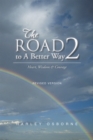 Image for Road to a Better Way 2: Heart, Wisdom &amp; Courage           Revised Version