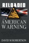 Image for Reloaded : An American Warning