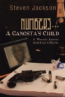 Image for Numbers... a Gangsta&#39;s Child: A Woman&#39;s Journey from Rags to Riches