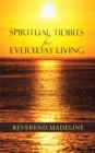 Image for Spiritual Tidbits for Everyday Living
