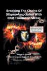 Image for Breaking the Chains of Stigma Associated with Post Traumatic Stress