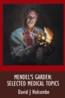 Image for Mendel&#39;s Garden: Selected Medical Topics