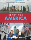 Image for Ready for America: The Practical Guide to Finding Your Way in Usa
