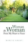 Image for Woman to Woman: from My Heart to Yours