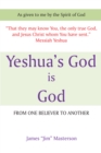 Image for Yeshua&#39;s God Is God: From One Believer to Another