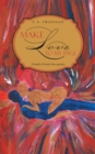 Image for Make Love to My Page: A Book of Erotic Love Poems