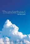 Image for Thunderhead : And Other Poems