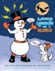 Image for A Magical Snowman on Halloween