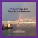 Image for Violet Finds Her Place in the Rainbow.
