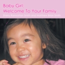 Image for Baby Girl: Welcome to Your Family