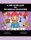 Image for Trip to the Land of the Musical Characters