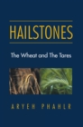 Image for Hailstones: The Wheat and the Tares