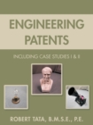 Image for Engineering Patents : Including Case Studies I &amp; Ii