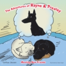 Image for Adventures of Rayne &amp; Presley: Meeting New Friends.