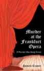 Image for Murder at the Frankfurt Opera: A Murder She Sang Novel