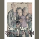 Image for Zooey Mama Special Like Me!