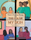 Image for There&#39;s Nothing Wrong with the Color of  My Skin