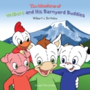 Image for Adventures of Wilbert and His Barnyard Buddies: Wilbert&#39;s  Birthday