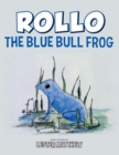Image for Rollo the Blue Bull Frog