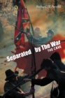 Image for Separated by the War: The Cave