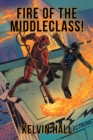 Image for Fire of the Middleclass!