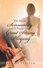Image for The Art of Sensuality and It&#39;s Impact on Great String Playing